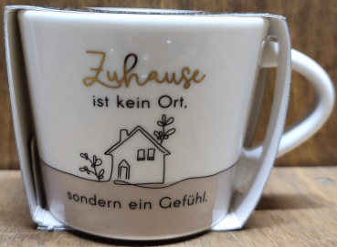 Espressotasse "Zuhause ist kein Ort, sondern ein Gefühl"
