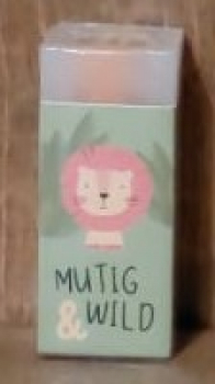 Radiergummi "Mutig und wild"
