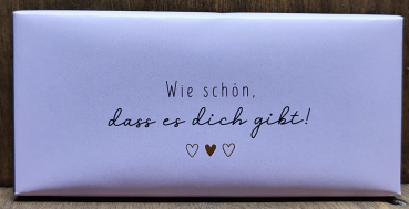 Vollmilchschokolade "Wie schön, dass es dich gibt", 30g