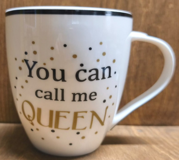 Tasse "You can call me Queen"
