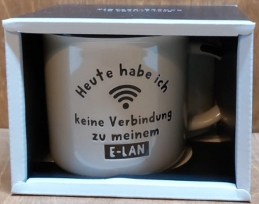 Tasse "Heute habe ich keine Verbindung zu meinem E-LAN", weiß