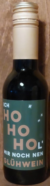 Glühwein "Ich ho ho hol mir noch nen Glühwein", 250ml
