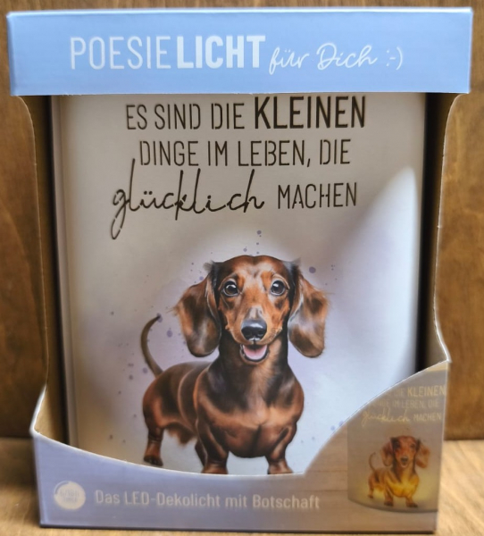 Poesielicht "Es sind die kleinen Dinge im Leben, die glücklich machen", Dackel