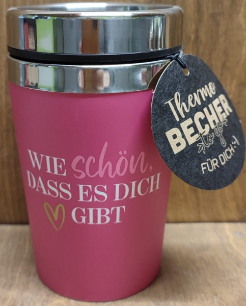 To Go Becher "Wie schön, dass es dich gibt"