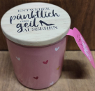 Kerze "Entweder pünktlich oder geil aussehen"